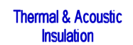 Thermal & Acoustic insulation